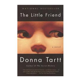 The Little Friend by Donna Tartt - Curtis Brown
