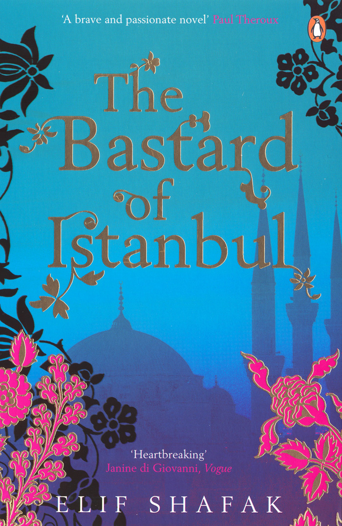 The Bastard Of Istanbul By Elif Shafak Curtis Brown