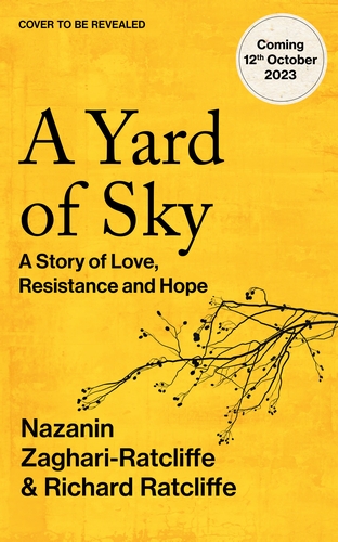 A Yard of Sky A Story of Love, Resistance and Hope