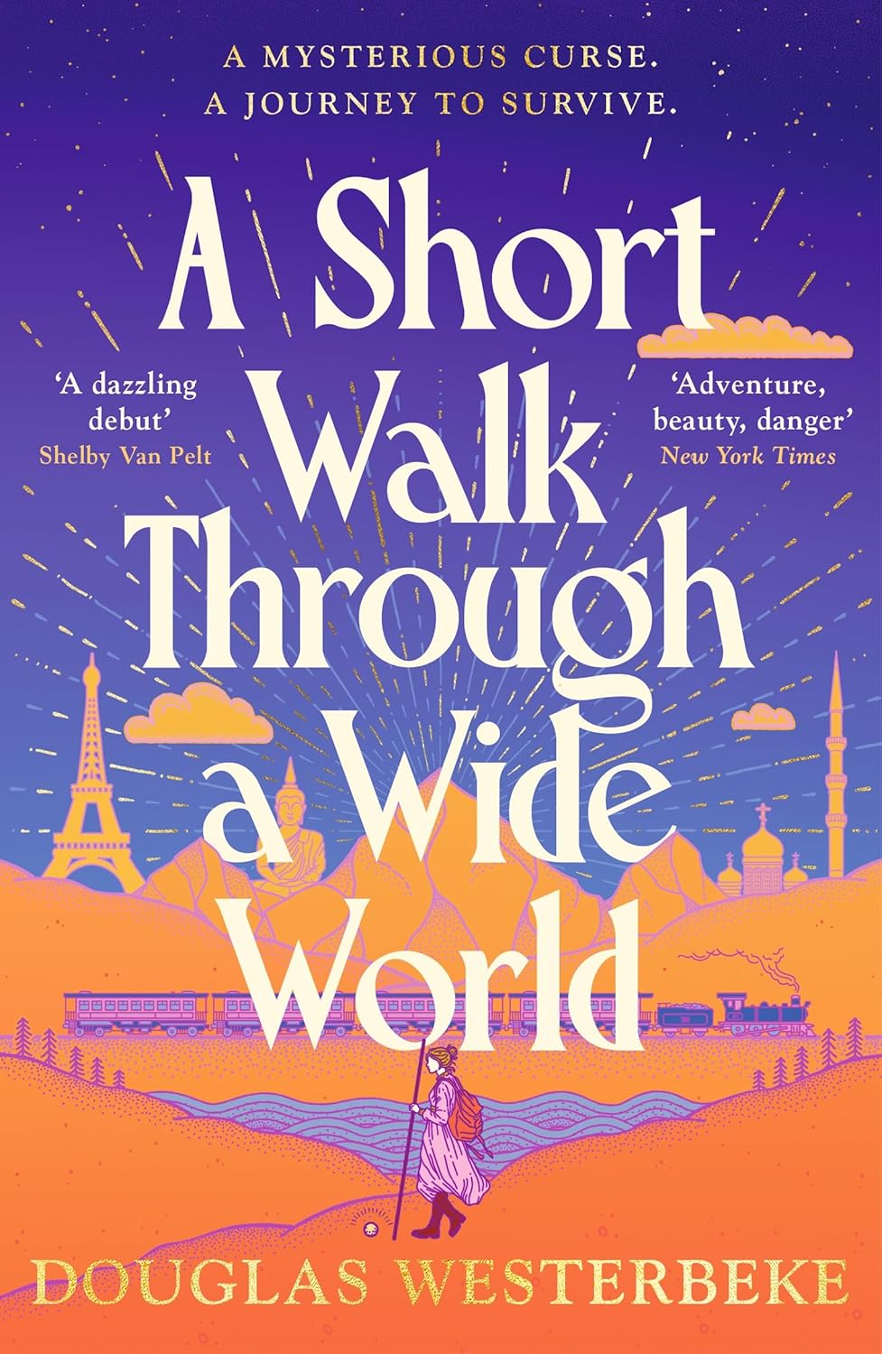 A Short Walk Through A Wide World by Douglas Westerbeke - Curtis Brown